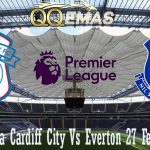 Prediksi Bola Cardiff City Vs Everton 27 Februari 2019