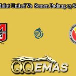 Prediksi Bola Malut United Vs Semen Padang 13 September 2024