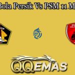 Prediksi Bola Persik Vs PSM 11 Maret 2025